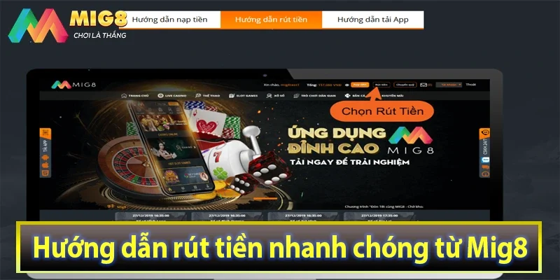 Hướng dẫn rút tiền nhanh chóng từ Mig8